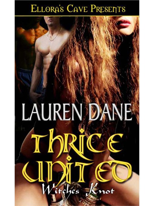 Title details for Thrice United by Lauren Dane - Available